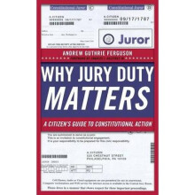 Why Jury Duty Matters