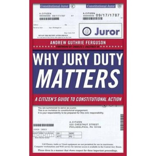 Why Jury Duty Matters