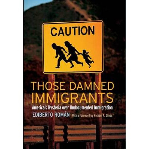 Those Damned Immigrants