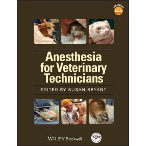 Anesthesia for Veterinary Technicians