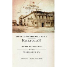 Building the Old Time Religion