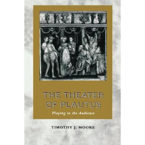 The Theater of Plautus
