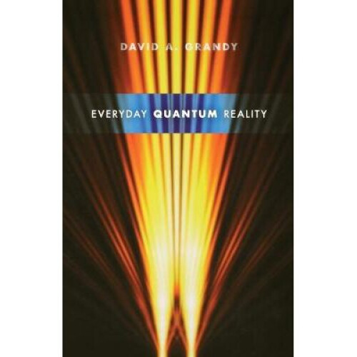 Everyday Quantum Reality