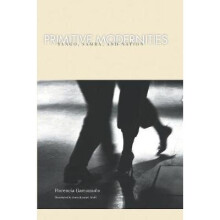 Primitive Modernities