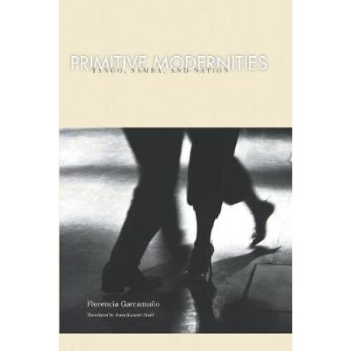Primitive Modernities