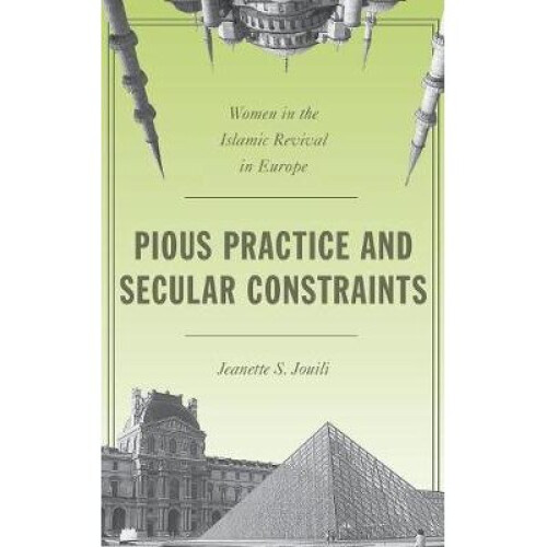 Pious Practice and Secular Constraints