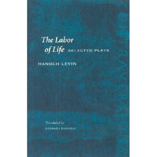 The Labor of Life