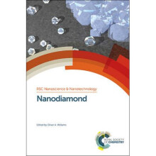 Nanodiamond RSC Nanoscience Nanotechnology Volume 31 Nanoscience Nanotechnology Series