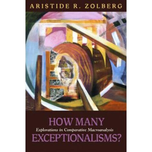 How Many Exceptionalisms Explorations in Comparative Macroanalysis Politics History  Social Chan