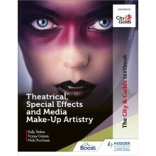 The City & Guilds Textbook: Theatrical, Special Effects and Media Make-Up Artistry - Nicki Hobbs - book