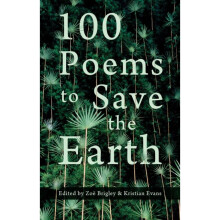 100 Poems to Save the Earth - - book