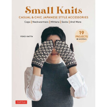 Small Knits : Casual & Chic Japanese Style Accessories (19 Projects + variations) - Yoko Hatta - book