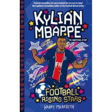 Football Rising Stars: Kylian Mbappe : 6 - Harry Meredith - book