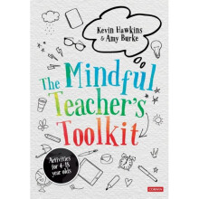 The Mindful Teacher's Toolkit : Awareness-based Wellbeing in Schools - Amy Burke - book