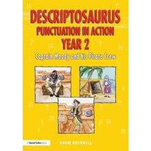 Descriptosaurus Punctuation in Action Year 2: Captain Moody and His Pirate Crew - Adam Bushnell - book