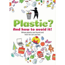 Plastic : And how to avoid it! - Dela Kienle - book