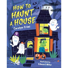 HOW TO HAUNT A HOUSE - CAROLYN CRIMI - book