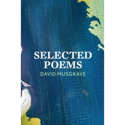 Selected Poems - David Musgrave - book