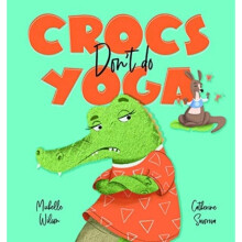 Crocs don't do Yoga - Michelle Wilson - book