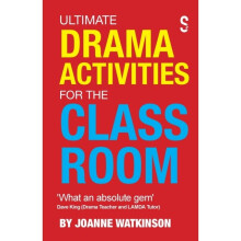 Ultimate Drama Activities for the Classroom - Joanne Watkinson - book