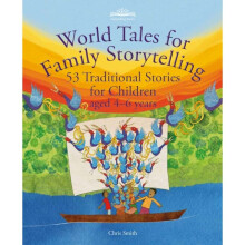 World Tales for Family Storytelling : 53 Traditional Stories for Children aged 4-6 years - Chris Smith - book