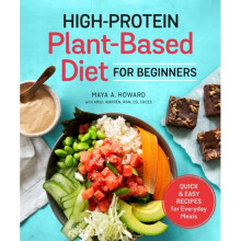 High-Protein Plant-Based Diet for Beginners : Quick and Easy Recipes for Everyday Meals - Ariel Warren - book