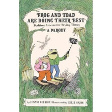 Frog and Toad Are Doing Their Best [A Parody]