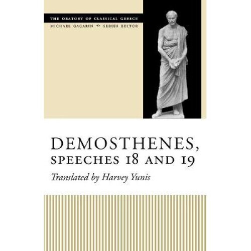Demosthenes, Speeches 18 and 19