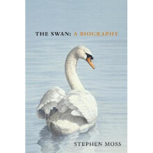 The Swan: A Biography - The must-have gift for bird lovers this Christmas