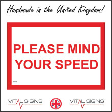 (200 x 150mm - 8 x 6, C - Dibond / Composite Aluminium) VE340 Please Mind Your Speed Sign Slow Down Vehicles Cars Pedestrian 600mm x 450mm B - Magnetic - Vehicle Grade