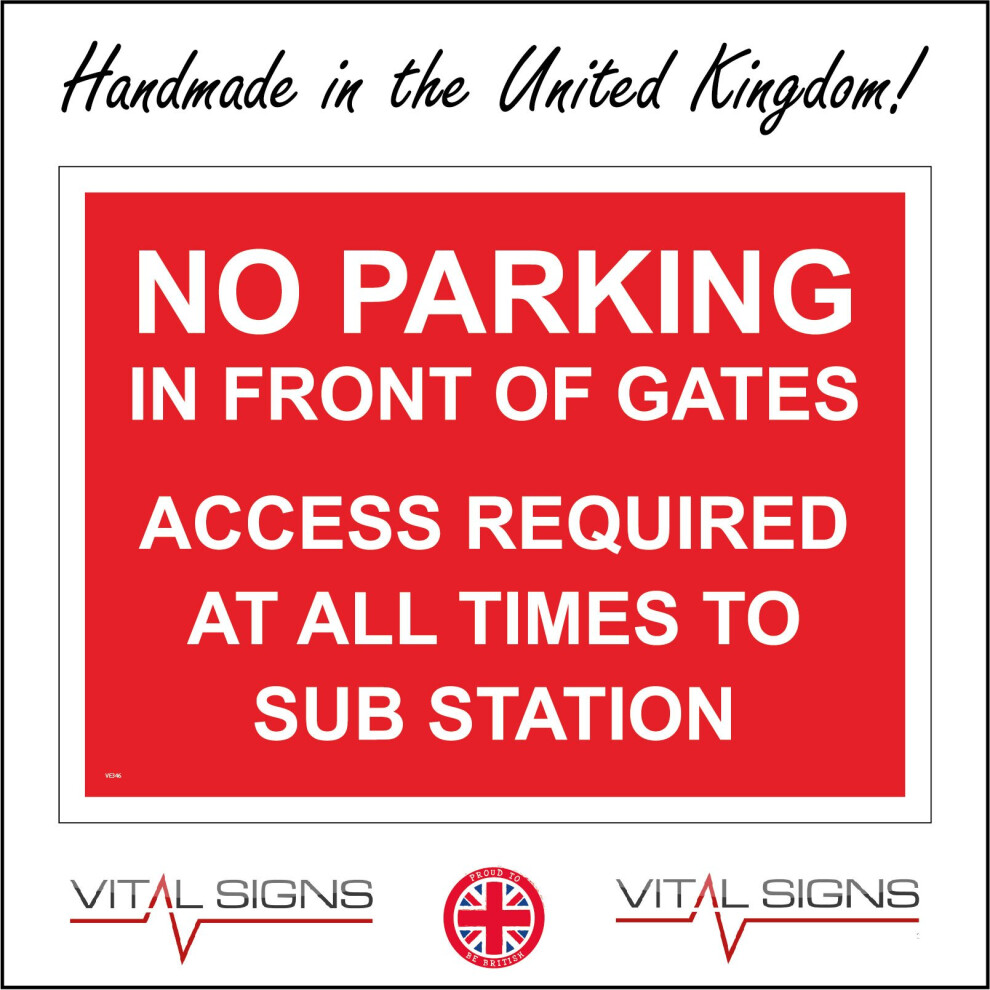 (400 x 300mm - 16 x 12, C - Dibond / Composite Aluminium) VE346 No Parking Gates Access Sub Station All Times Sign  Barrier Vehicles  600mm x 450mm B - Magnetic - Vehicle Grade