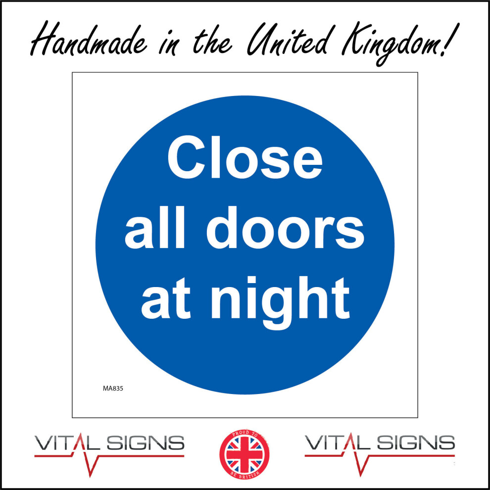 (1200 x 1200mm - 47 x 47, D - 1mm Pvc Foamex) MA835 Close All Doors At Night Sign Workplace Fire Safety Secure Shut Exit Route 600mm x 600mm B - Magne-image-OPC-P8N5WDB-NEW