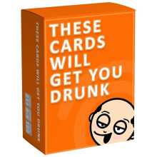 (A) These Cards Will Get You Drunk-Fun Family Adult Drinking Game For Parties