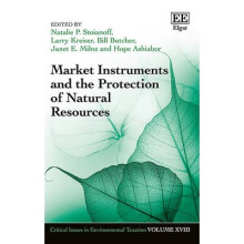 Market Instruments and the Protection of Natural Resources Critical Issues in Environmental Taxation Series