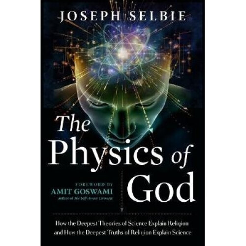 The Physics of God
