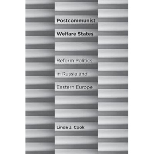 Postcommunist Welfare States