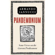 Pandemonium: Some verses on the Current Predicament