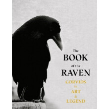 The Book of the Raven : Corvids in Art and Legend - Caroline Roberts - book