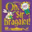 Oh, Sir Bragalot! - Sharon Davey - book 1
