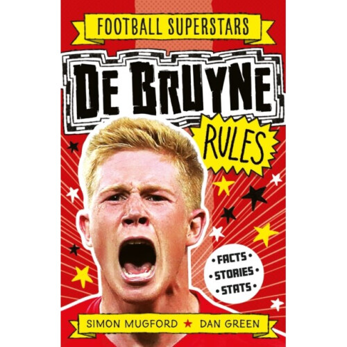 De Bruyne Rules - Football Superstars - book