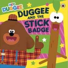 Hey Duggee: Duggee and the Stick Badge - Hey Duggee - book