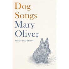 Dog Songs : Poems - Mary Oliver - book