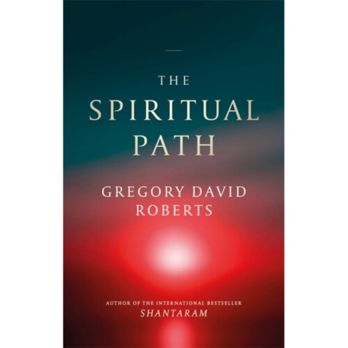The Spiritual Path - Gregory David Roberts - book