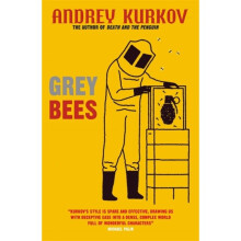Grey Bees - Andrey Kurkov - book