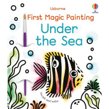 First Magic Painting Under the Sea - Abigail Wheatley - book