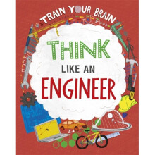 Train Your Brain: Think Like an Engineer - Alex Woolf - book