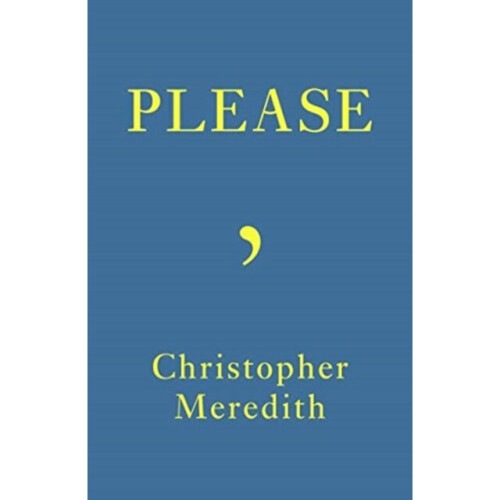 Please - Christopher Meredith - book