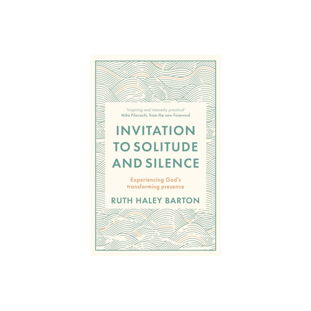 Invitation to Solitude and Silence : Experiencing God's Transforming Presence - Ruth Haley Barton - book