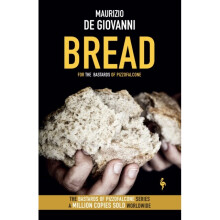 Bread : The Bastards of Pizzofalcone - Maurizio De Giovanni - book
