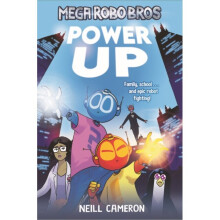 Mega Robo Bros: Power Up - Neill Cameron - book